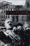 Lehmann, Armin D.: In Hitler's Bunker: A Boy Soldier's Eyewitness Account of the Fuhrer's Last Days