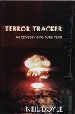 Doyle, Neil: Terror Tracker: An Odyssey Into Pure Fear