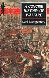 Montgomery, Viscount: A Concise History of Warfare