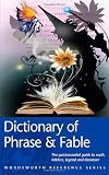 Brewer: The Wordsworth Dictionary of Phrase and Fable Brewer: The Wordsworth Dictionary of Phrase and Fable