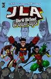 Dezago, Todd: World Without Grown-Ups