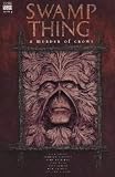 Moore, Alan: Swamp Thing: A Murder of Crows