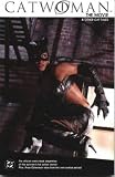 Austen, Chuck: Catwoman: The Movie and Other Cat Tales Austen, Chuck: Catwoman: The Movie and Other Cat Tales