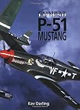 Darling, Kev: Combat Legend P-51 Mustang Darling, Kev: Combat Legend P-51 Mustang