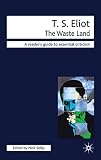 Selby, Nick: Icon Critical Guide: T.S. Eliot "the Wasteland"