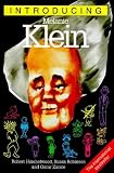 Robinson, Susan: Introducing Melanie Klein Robinson, Susan: Introducing Melanie Klein
