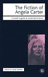 The Fiction of Angela Carter (1840462671) by Tredell, Nicolas Tredell, Nicolas: The Fiction of Angela Carter