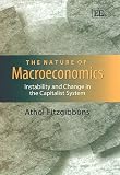 Fitzgibbons, Athol: The Nature of Macroeconomics: Instability and Change in the Capitalist System