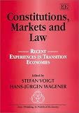 Wagener, Hans-Jurgen: Constitutions, Markets and Law: Recent Experiences in Transition Economies