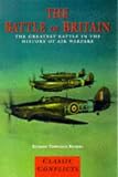 Bickers, Richard Townshend: The Battle of Britain: The Greatest Battle in the History of Air Warfare