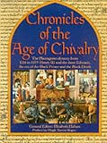 Hallam, Elizabeth M.: Chronicles of the Age of Chivalry