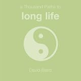 Baird, David: A Thousand Paths to a Long Life Baird, David: A Thousand Paths to a Long Life
