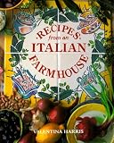 Harris, Valentina: Recipes from an Italian Farmhouse