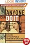 Anyone Can Do It: Building Coffee Republic From Our Kitchen Table: 57 Real-life laws on entrepreneurship