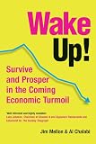 Mellon, J.: Wake Up!: Survive And Prosper in the Coming Economic Turmoil