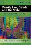 Kaganas, Felicity: Family Law, Gender And the State: Text, Cases and Materials Kaganas, Felicity: Family Law, Gender And the State: Text, Cases and Materials