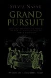 Nasar, Sylvia: Grand Pursuit Nasar, Sylvia: Grand Pursuit