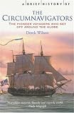 Wilson, Derek A.: A Brief History of the Circumnavigators Wilson, Derek A.: A Brief History of the Circumnavigators