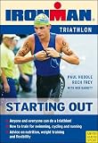 Babbitt, Bob: Starting Out Triathlon: Training for Your First Competition