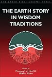 Habel, Norman C.: The Earth Story in Wisdom Traditions Habel, Norman C.: The Earth Story in Wisdom Traditions