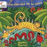 Harter, Debbie: Cha-cha-cha En La Selva / the Animal Boogie
