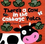 Blackstone, Stella: There's a Cow in the Cabbage Patch
