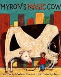 Newman, Marlene: Myron's Magic Cow