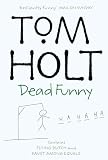 Holt, Tom: The First Tom Hold Omnibus Holt, Tom: The First Tom Hold Omnibus