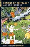 Banker, Ashok K.: Demons Of Chitrakut Banker, Ashok K.: Demons Of Chitrakut