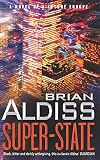 Aldiss, Brian Wilson: Super-State: A Novel of a Future Europe