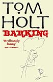 Barking (184149285X) by Holt, Tom Holt, Tom: Barking