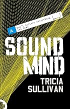 Sound Mind by Tricia Sullivan