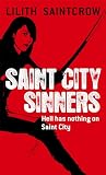 Saintcrow, Lilith: Saint City Sinners Saintcrow, Lilith: Saint City Sinners