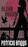 Briggs, Patricia: Blood Bound Briggs, Patricia: Blood Bound