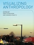 Grimshaw, Anna: Visualizing Anthropology Grimshaw, Anna: Visualizing Anthropology