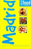 Inman, Nick: Time for Food Madrid: Good Value Eating and Drinking Inman, Nick: Time for Food Madrid: Good Value Eating and Drinking