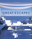 Miller, Judith: Great Escapes: Inspirational Homes in Stunning Locations