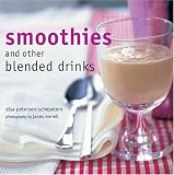 Petersen-Schepelern, Elsa: Smoothies and Other Blended Drinks Petersen-Schepelern, Elsa: Smoothies and Other Blended Drinks