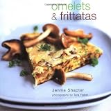 Shapter, Jennie: Omelets & Frittatas