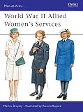 Brayley, Martin: World War II Allied Women's Services