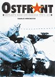 Winchester, Charles: Ostfront : Hitler's War on Russia, 1941-1945