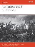 Castle, Ian: Austerlitz 1805: The Fate Of Empires