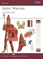 Aztec Warrior: AD 1325-1521 (Warrior) by&hellip;