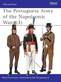 Chartrand, Rene: The Portuguese Army of the Napoleonic Wars (3) Chartrand, Rene: The Portuguese Army of the Napoleonic Wars (3)