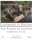 Parnell, Geoffrey: The Tower of London: A 2000 Year History