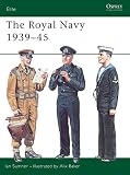 Sumner, Ian: The Royal Navy 1939-45