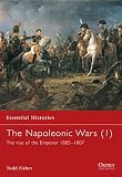 Fisher, Todd: The Napoleonic Wars: The Rise of the Emperor 1805-1807