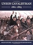 Hook, Richard: Union Cavalryman 1861-65 Hook, Richard: Union Cavalryman 1861-65