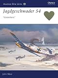 Weal, John: Jagdgeschwader 54 Grunherz