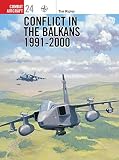 Ripley, Tim: Conflict in the Balkans: 1991-2000 Ripley, Tim: Conflict in the Balkans: 1991-2000